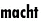 macht