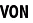 VON