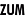 ZUM